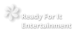 Ready For It Entertainment